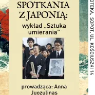 Spotkania z Japonią: sztuka umierania