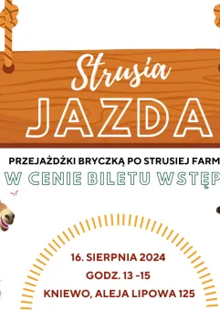 Strusia Jazda w Kniewie vol.2 : przejedź się bryczką po Strusiej Farmie!