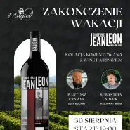 Zakończenie Wakacji z Jean Leon - Kolacja komentowana z wine pairingiem