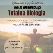 Biologia Totalna wykład wprowadzający