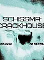 Schissma: Crackhouse