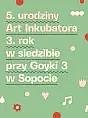 5. urodziny Art Inkubatora