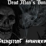 Dead Man's Bones: Inmaze x Hariken x Dreadstone