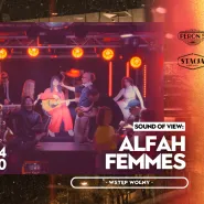 Sound of view: Alfah Femmes