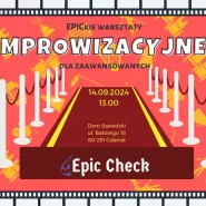 EPICkie Warsztaty Improwizacyjne - Grupa Zaawansowana