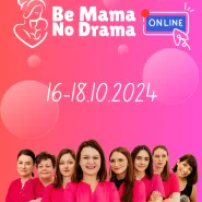 Be Mama No Drama - Konferencja Online