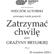 Zatrzymać chwilę - wieczór autorski - Grażyna Brylska