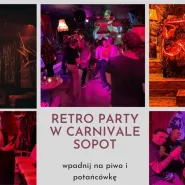 Retro party w Carnivale Sopot