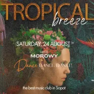 Tropical Breeze x Flow Music Club / Morowy