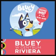 Bluey zaprasza do wspólnej zabawy w Centrum Riviera