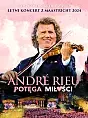 Andre Rieu: Potęga Miłości