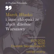 Marek Hłasko i inne chłopaki ze złych dzielnic Warszawy