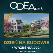 Dzień na budowie Odea Park