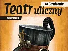 Teatr Uliczny w Garnizonie