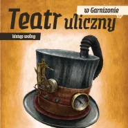 Teatr Uliczny w Garnizonie