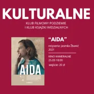 Cykl Kulturalne - pokaz filmu Aida + dyskusja | K F Podziemie | Fundacja Widzialne