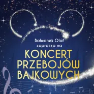 Bałwanek Olaf zaprasza - Koncert Przebojów Bajkowych