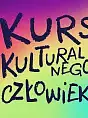 Kurs Kulturalnego Człowieka