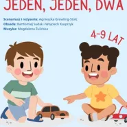 Premiera wznowieniowa: Jeden, jeden, dwa