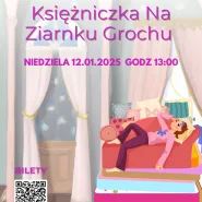 Teatr lalek pt. Księżniczka Na Ziarnku Grochu