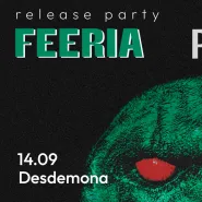 Feeria | Poimprezka - Release party