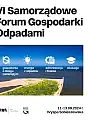 VI Samorządowe Forum Gospodarki Odpadami