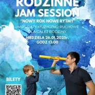 Rodzinne Jam Session - Nowy rok, nowe dźwięki!