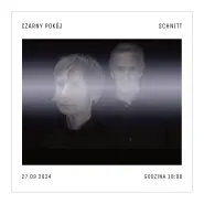 Czarny Pokój | Schnitt