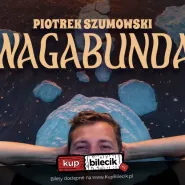 Piotrek Szumowski - "Wagabunda'