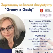 Gramy z Gosią ! koncert charytatywny