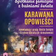 Karawana Opowieści | Opowieści drzew. Spotkanie familijne z baśniami świata