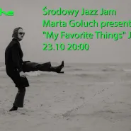 Środowy Jazz Jam: Marta Goluch presents My Favorite Things Jam