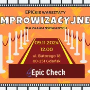 EPICkie Warsztaty Improwizacyjne - Grupa Zaawansowana