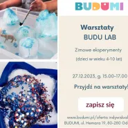 Warsztaty BUDU Lab (4-6 lat) - Zimowe eksperymenty