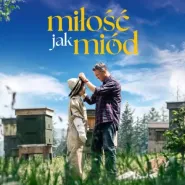 Kultura Dostępna: Miłość jak miód