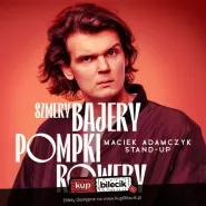 Maciek Adamczyk - Szmery, bajery, pompki, rowery
