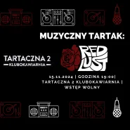 Muzyczny Tartak: Red Lust