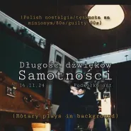 Długość dźwięków samotności | Polish nostalgia, guilty 80s/90s w Gdyni! (lista fb)