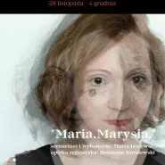 Monodram: Marta Jaszewska - Maria.Marysia.