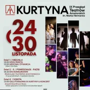IX Przegląd Teatrów Amatorskich im. Marka Hermanna Kurtyna 2024