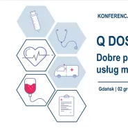 Konferencja - Q Doskonałości. Dobre praktyki w doskonaleniu usług medycznych na Pomorzu 2024
