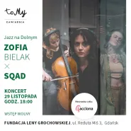 Jazz na Dolnym Zofia Bielak SQAD