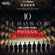 10 tenorów - Dla Ciebie Mamo