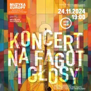 Koncert na fagot i głosy w ramach III Międzynarodowych Dni Fagotu