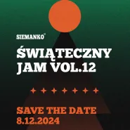 Świąteczny Jam vol.12 i siemanko - impreza charytatywna