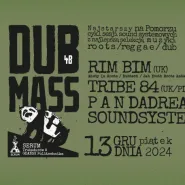 Dub Mass 48: Rim Bim (UK), Tribe84 (UK/PL), Pandadread Soundsystem @ Serum, Gdańsk