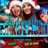 Studenckie Mikołajki Gdańska * Single Night * 6.12 * Bunkier * Ostatnia taka impreza tego roku!