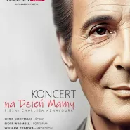 Koncert na Dzień Mamy. Pieśni Charlesa Aznavoura. Chris Schittulli, Wiesław Prządka.