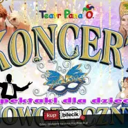 V Koncert Noworoczny dla Dzieci Teatru Pana O. - Bal Karnawałowy