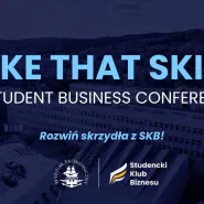 IV Student Business Conference: Take That Skill